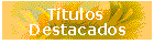 T�tulos Destacados